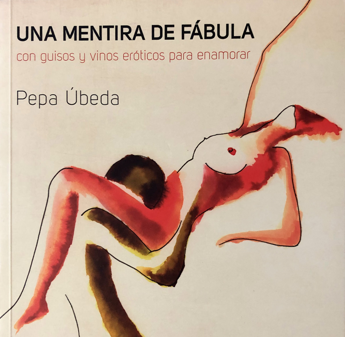 Una mentira de fabula – Con guisos y vinos eróticos para enamorar