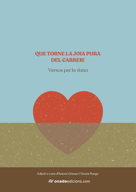 Que torne la joia pura del carrer. Versos per la Dana