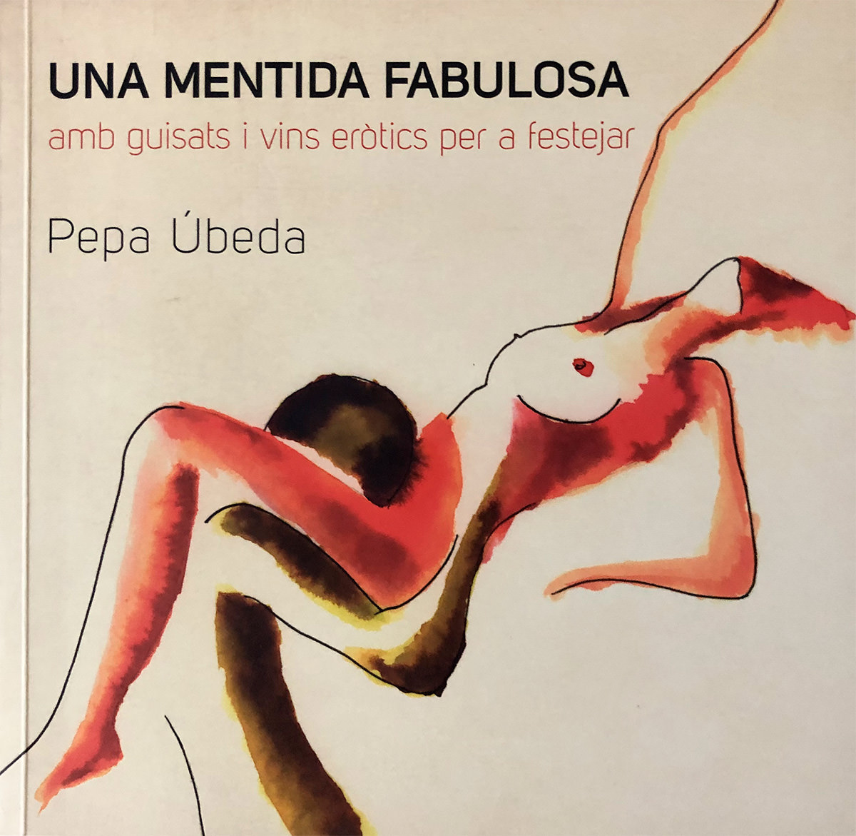 Una mentida fabulosa – Amb guisats i vins eròtics per a festejar